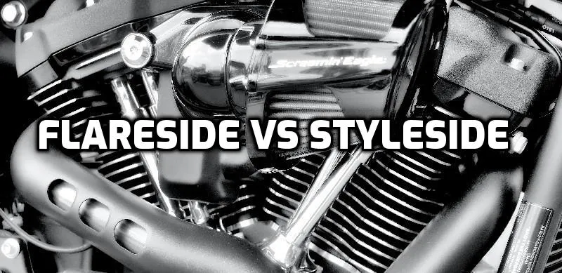 Flareside Vs Styleside Trucks | A Complete Guide On Choosing ...