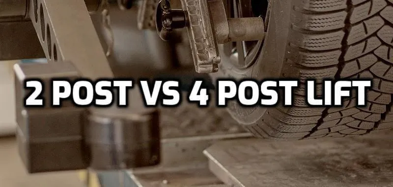 2 Post Lift Vs 4 Post Lift 2 Post Lift Vs 4 Post Lift