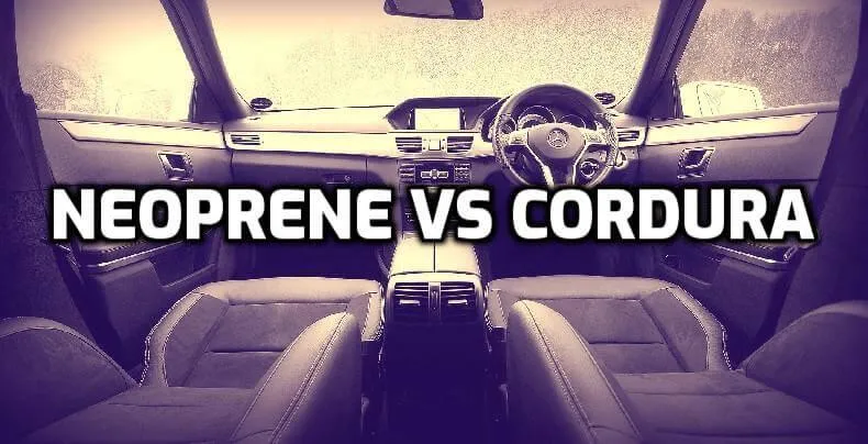 Neoprene Vs Cordura Seat Covers Neoprene Vs Cordura Seat Covers