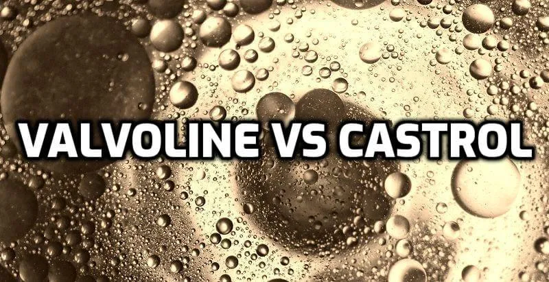 Valvoline Vs Castrol Synthetic Oil