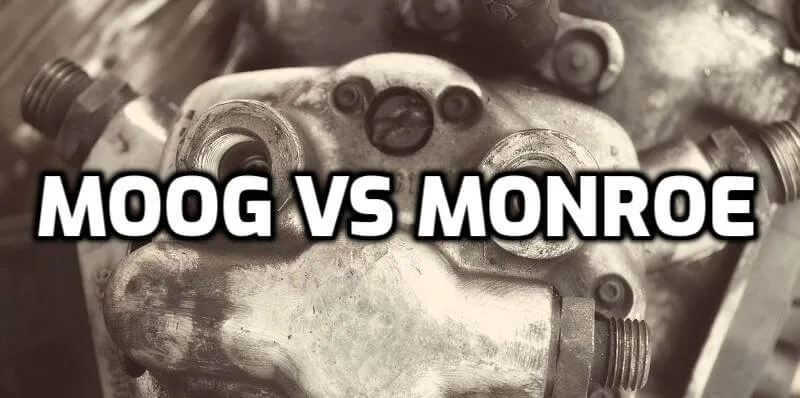 Moog Vs Monroe Struts Moog Vs Monroe Struts