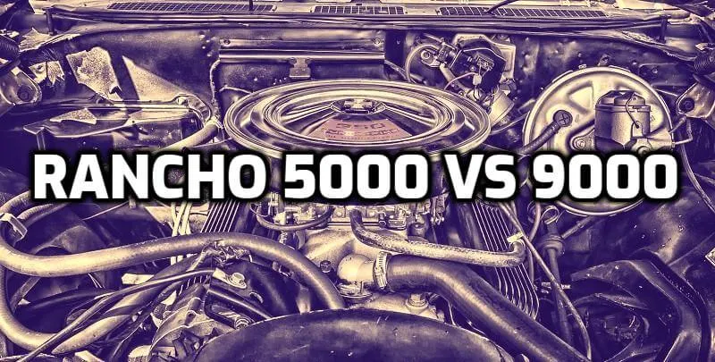 Rancho 5000 vs 9000 Shock Absorber Rancho 5000 vs 9000 Shock Absorber