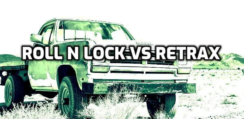 Roll n Lock vs Retrax Tonneau Cover: Side By Side Comparison: Roll N Lock Vs Gator Trax