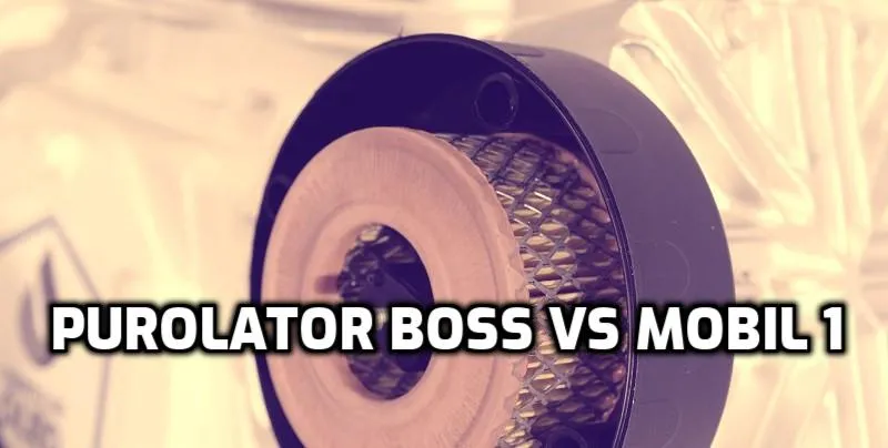 Purolator Boss VS Mobil 1 Oil Filter Purolator Boss VS Mobil 1 Oil Filter
