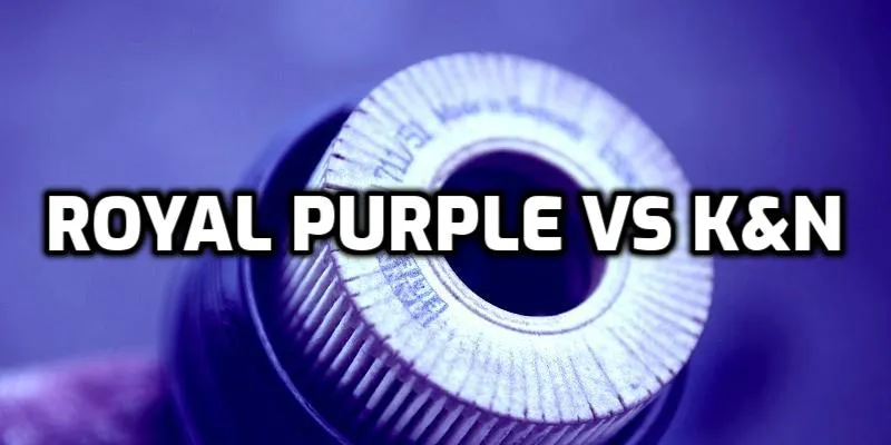 Royal Purple Oil Filter Vs K&N Oil Filter Royal Purple Oil Filter Vs K&N Oil Filter