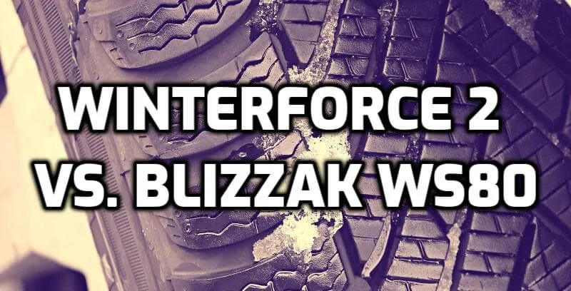 Firestone Winterforce 2 vs Blizzak WS80 Tire Firestone Winterforce 2 vs Blizzak WS80 Tire