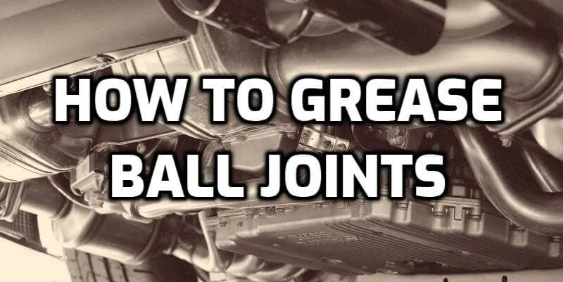 How to Grease Sealed Ball Joints How to Grease Sealed Ball Joints