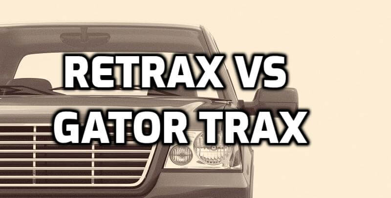 Retrax MX Vs Gator Trax Tonneau Cover: Which One Is Better?