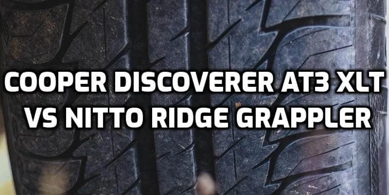 Cooper AT3 XLT vs Nitto Ridge Grappler Cooper AT3 XLT vs Nitto Ridge Grappler