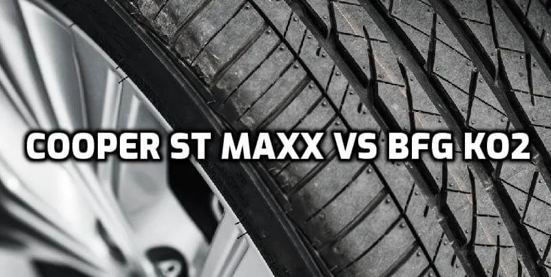 Cooper ST Maxx vs BFGoodrich KO2 Cooper ST Maxx vs BFGoodrich KO2